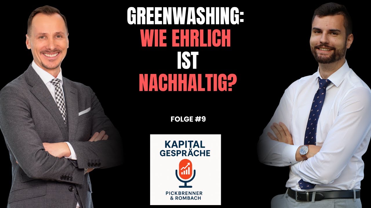 Greenwashing: Wie ehrlich ist nachhaltig? – Kapitalgespräche #9